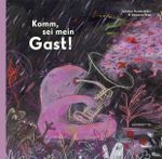 Komm, sei mein Gast! Cover des Buches Komm, sei mein Gast! (ISBN: 9783948743406)
