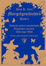 Morgelgeschichten, Band 2 Cover des Buches Morgelgeschichten, Band 2 (ISBN: 9783948777135)