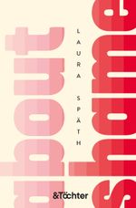 About Shame Cover des Buches About Shame (ISBN: 9783948819033)