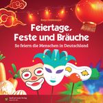 Feiertage, Feste und Bräuche Cover des Buches Feiertage, Feste und Bräuche (ISBN: 9783948856069)
