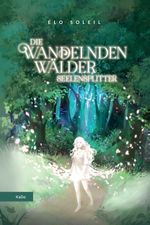 Die Wandelnden Wälder Cover des Buches Die Wandelnden Wälder (ISBN: 9783948871208)