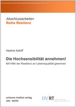 Die Hochsensibilität annehmen! Cover des Buches Die Hochsensibilität annehmen! (ISBN: 9783948872014)