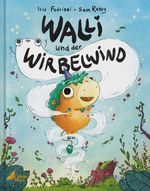Walli und der Wirbelwind Cover des Buches Walli und der Wirbelwind (ISBN: 9783948877163)