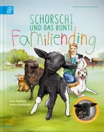Schorschi und das bunte Familiending Cover des Buches Schorschi und das bunte Familiending (ISBN: 9783948877255)