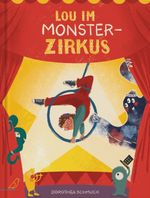Lou im Monsterzirkus Cover des Buches Lou im Monsterzirkus (ISBN: 9783948877361)