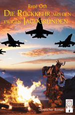 Die Rückkehr aus den ewigen Jagdgründen Cover des Buches Die Rückkehr aus den ewigen Jagdgründen (ISBN: 9783948878153)