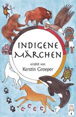 Indigene Märchen Cover des Buches Indigene Märchen (ISBN: 9783948878368)