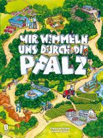 Wir wimmeln uns durch die Pfalz Cover des Buches Wir wimmeln uns durch die Pfalz (ISBN: 9783948880187)