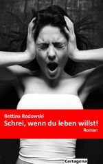 Schrei, wenn du leben willst! Cover des Buches Schrei, wenn du leben willst! (ISBN: 9783948892012)