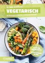 Vegetarische Diät - Ernährungsplan zum Abnehmen für 30 Tage Cover des Buches Vegetarische Diät - Ernährungsplan zum Abnehmen für 30 Tage (ISBN: 9783948938017)