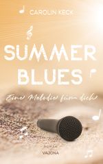Summer Blues - Eine Melodie für dich (Seasons of Music - Reihe 2) Cover des Buches Summer Blues - Eine Melodie für dich (Seasons of Music - Reihe 2) (ISBN: 9783948985578)