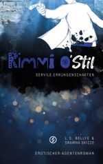 Rimmi O`Stil und die servilen Errungenschaften Cover des Buches Rimmi O`Stil und die servilen Errungenschaften (ISBN: 9783949017001)