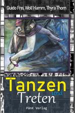 Tanzen und Treten Cover des Buches Tanzen und Treten (ISBN: 9783949035029)