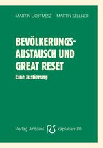 Bevölkerungsaustausch und Great Reset Cover des Buches Bevölkerungsaustausch und Great Reset (ISBN: 9783949041808)