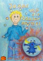 Jonas und die Zaubermurmel Cover des Buches Jonas und die Zaubermurmel (ISBN: 9783949096594)