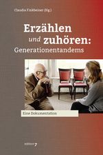 Erzählen und zuhören: Generationentandems Cover des Buches Erzählen und zuhören: Generationentandems (ISBN: 9783949111976)
