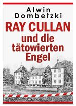 RAY CULLAN / RAY CULLAN und die tätowierten Engel Cover des Buches RAY CULLAN / RAY CULLAN und die tätowierten Engel (ISBN: 9783949128202)