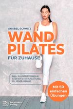 WAND PILATES für Zuhause Cover des Buches WAND PILATES für Zuhause (ISBN: 9783949157141)
