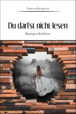 Du darfst nicht lesen Cover des Buches Du darfst nicht lesen (ISBN: 9783949178016)