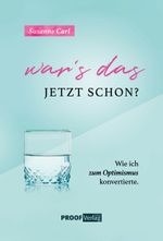 War`s das jetzt schon? Cover des Buches War`s das jetzt schon? (ISBN: 9783949178252)