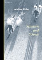 Schatten und Schnee Cover des Buches Schatten und Schnee (ISBN: 9783949203404)
