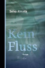 Kein Fluss Cover des Buches Kein Fluss (ISBN: 9783949203497)