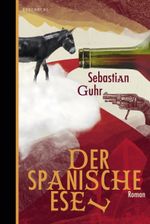 Der spanische Esel Cover des Buches Der spanische Esel (ISBN: 9783949203817)
