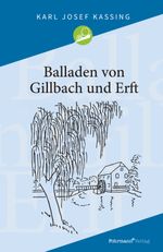 Balladen von Gillbach und Erft Cover des Buches Balladen von Gillbach und Erft (ISBN: 9783949215131)