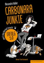 CARBONARA JUNKIE Cover des Buches CARBONARA JUNKIE (ISBN: 9783949217265)