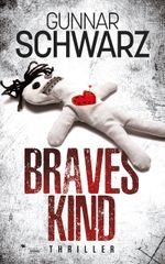 Braves Kind (Thriller) Cover des Buches Braves Kind (Thriller) (ISBN: 9783949221187)