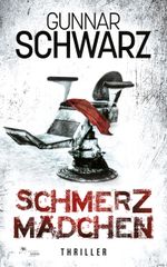 Schmerzmädchen (Thriller) Cover des Buches Schmerzmädchen (Thriller) (ISBN: 9783949221422)