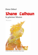 SHANE CALHOUN Cover des Buches SHANE CALHOUN (ISBN: 9783949234552)