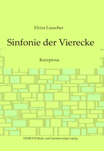 Sinfonie der Vierecke Cover des Buches Sinfonie der Vierecke (ISBN: 9783949234569)