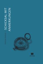 Schicksal mit Anmerkungen Cover des Buches Schicksal mit Anmerkungen (ISBN: 9783949249853)