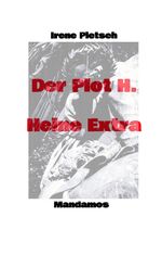 Der Plot H. Heine Extra Cover des Buches Der Plot H. Heine Extra (ISBN: 9783949251016)