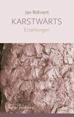 Karstwärts Cover des Buches Karstwärts (ISBN: 9783949260216)