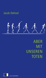 Aber mit unseren Toten Cover des Buches Aber mit unseren Toten (ISBN: 9783949262104)