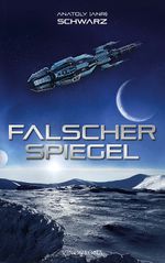 Falscher Spiegel Cover des Buches Falscher Spiegel (ISBN: 9783949263804)