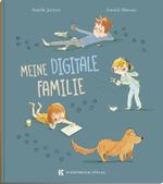 Meine digitale Familie Cover des Buches Meine digitale Familie (ISBN: 9783949276149)