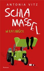 Schlamassel in Katzbrück Cover des Buches Schlamassel in Katzbrück (ISBN: 9783949448041)