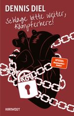 Schlage bitte weiter, Kämpferherz! Cover des Buches Schlage bitte weiter, Kämpferherz! (ISBN: 9783949452239)