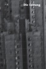 Die Leitung Cover des Buches Die Leitung (ISBN: 9783949452659)