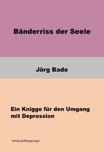 Bänderriss der Seele Cover des Buches Bänderriss der Seele (ISBN: 9783949477003)