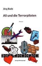 Ali und die Terrorpiloten Cover des Buches Ali und die Terrorpiloten (ISBN: 9783949477027)