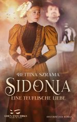 Sidonia - Eine teuflische Liebe Cover des Buches Sidonia - Eine teuflische Liebe (ISBN: 9783949502002)