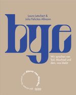BYE Cover des Buches BYE (ISBN: 9783949598111)