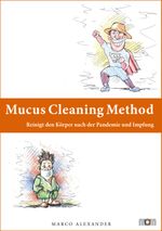 Mucus Cleaning Method Cover des Buches Mucus Cleaning Method (ISBN: 9783949632037)
