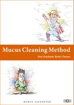 Mucus Cleaning Method Cover des Buches Mucus Cleaning Method (ISBN: 9783949632051)