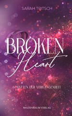 Broken Heart Cover des Buches Broken Heart (ISBN: 9783949640100)