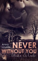 Never without you Cover des Buches Never without you (ISBN: 9783949727245)